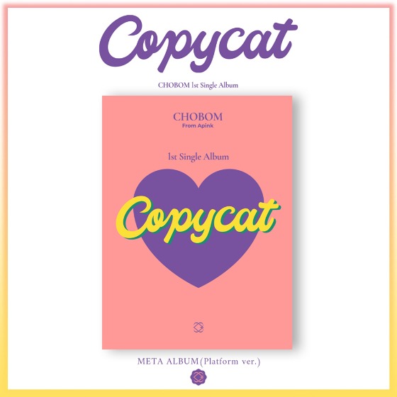 Apink 초봄 - 싱글앨범 1집 : Copycat (META ALBUM) [Platform ver.]