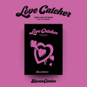 Dreamcatcher (드림캐쳐) - 드림캐쳐 컨셉북 [Love Catcher ver.]